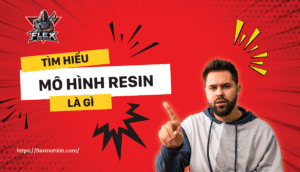 mô hình resin là gì?